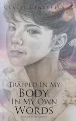 Trapped In My Body, In My Own Words