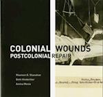 Colonial Wounds/Postcolonial Repair