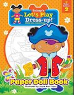 Snissy's Let's Play Dress-Up!™ Paper Doll Collection: Paper Doll Book: Make-believe 2 