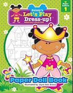 Snissy's Let's Play Dress-Up!(tm) Paper Doll Collection