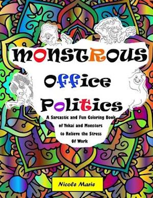 Monstrous Office Politics