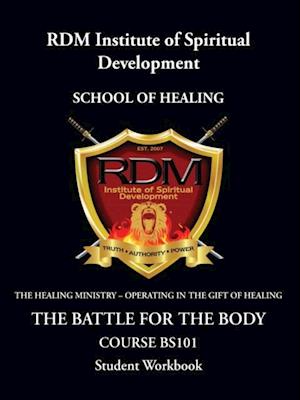 Battle for the Body Course: BS101 Student Workbook