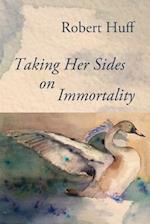 Taking Her Sides on Immortality