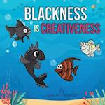 Blackness Is Creativeness