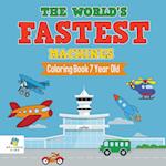 The World's Fastest Machines Coloring Book 7 Year Old