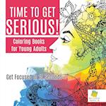 Time to Get Serious! Coloring Books for Young Adults Get Focused in 10 Seconds