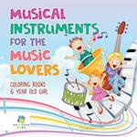 Musical Instruments for the Music Lovers | Coloring Books 6 Year Old Girl