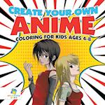 Create Your Own Anime | Coloring for Kids Ages 4-8