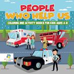 People Who Help Us | Coloring and Activity Books for Kids Ages 4-8