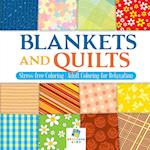 Blankets and Quilts Stress-Free Coloring Adult Coloring for Relaxation