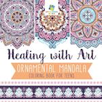 Healing with Art | Ornamental Mandala | Coloring Book for Teens