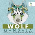 Wolf Mandala Coloring Activities for Kids and Teens