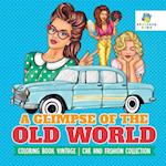 A Glimpse of the Old World | Coloring Book Vintage | Car and Fashion Collection