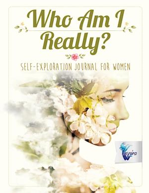 Who Am I Really? | Self-Exploration Journal for Women