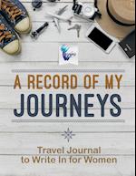 A Record of My Journeys Travel Journal to Write in for Women