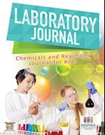 Laboratory Journal Chemicals and Reactions Journal for Kids