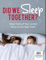 Did We Sleep Together? Keep Track of Your Lovers Diary of the Ugly Truth