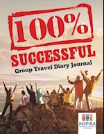 100% Successful Group Travel Diary Journal