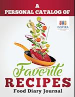 A Personal Catalog of Favorite Recipes Food Diary Journal