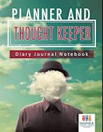 Planner and Thought Keeper Diary Journal Notebook