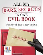 All My Dark Secrets in One Evil Book | Diary of the Ugly Truth