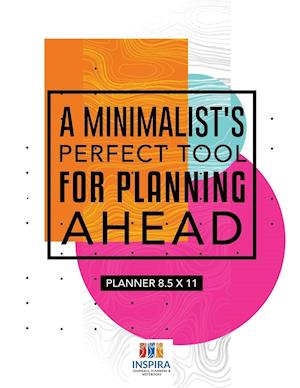 A Minimalist's Perfect Tool for Planning Ahead Planner 8.5 X 11