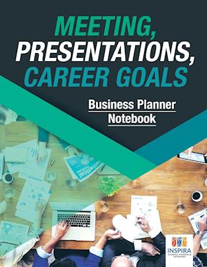 Meeting, Presentations, Career Goals Business Planner Notebook