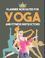 Planner Non Dated for Yoga and Fitness Instructors