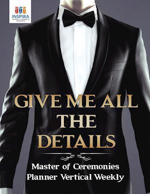Give Me All the Details Master of Ceremonies Planner Vertical Weekly