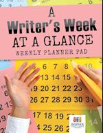 A Writer's Week at a Glance Weekly Planner Pad