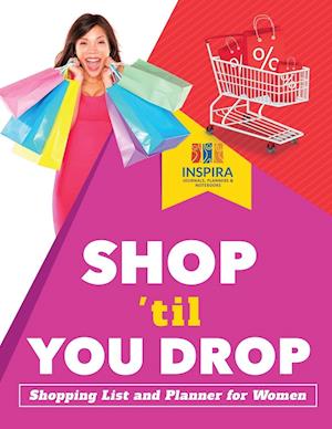 Shop 'til You Drop | Shopping List and Planner for Women