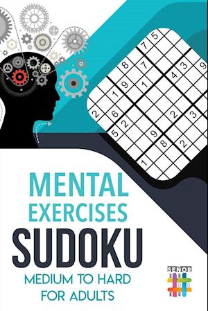 Mental Exercises Sudoku Medium to Hard for Adults