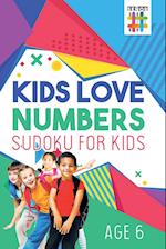 Kids Love Numbers | Sudoku for Kids Age 6