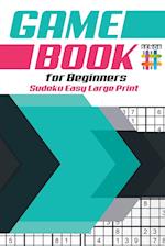 Game Book for Beginners Sudoku Easy Large Print