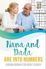 Nana and Dada Are Into Numbers Sudoku Books for Adults Easy