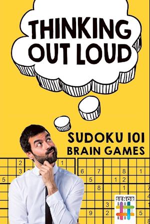 Thinking Out Loud | Sudoku 101 Brain Games