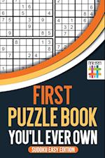 First Puzzle Book You'll Ever Own Sudoku Easy Edition