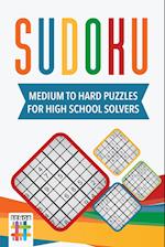 Sudoku Medium to Hard Puzzles for High School Solvers