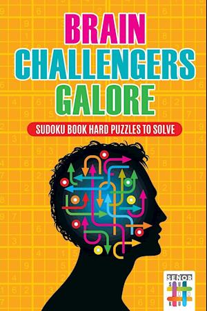 Brain Challengers Galore Sudoku Book Hard Puzzles to Solve