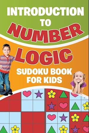 Introduction to Number Logic Sudoku Book for Kids