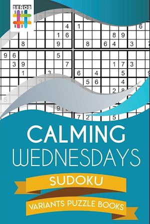 Calming Wednesdays Sudoku Variants Puzzle Books