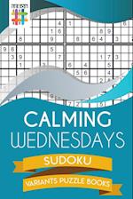 Calming Wednesdays Sudoku Variants Puzzle Books