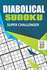 Diabolical Sudoku Super Challenger