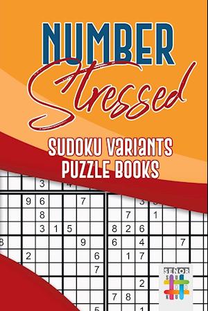 Number Stressed Sudoku Variants Puzzle Books