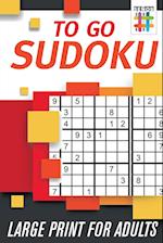 To Go Sudoku Large Print for Adults