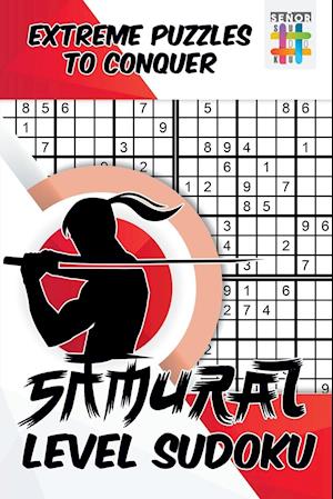 Samurai Level Sudoku Extreme Puzzles to Conquer