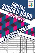 Brutal Sudoku Hard Puzzle Books for Expert Players