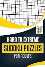 Hard to Extreme Sudoku Puzzles for Adults