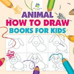 Animal How to Draw Books for Kids