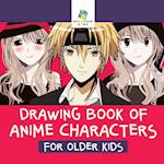 Drawing Book of Anime Characters for Older Kids